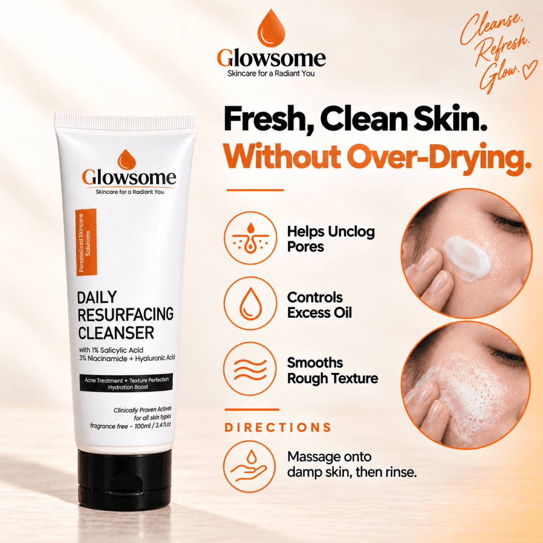 Glowsome Daily Resurfacing Cleanser with 1% salicylic acid showing benefits for clogged pores, excess oil and rough skin texture